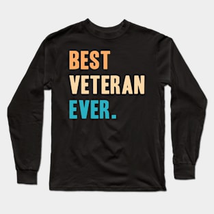 Best Veteran Ever Long Sleeve T-Shirt